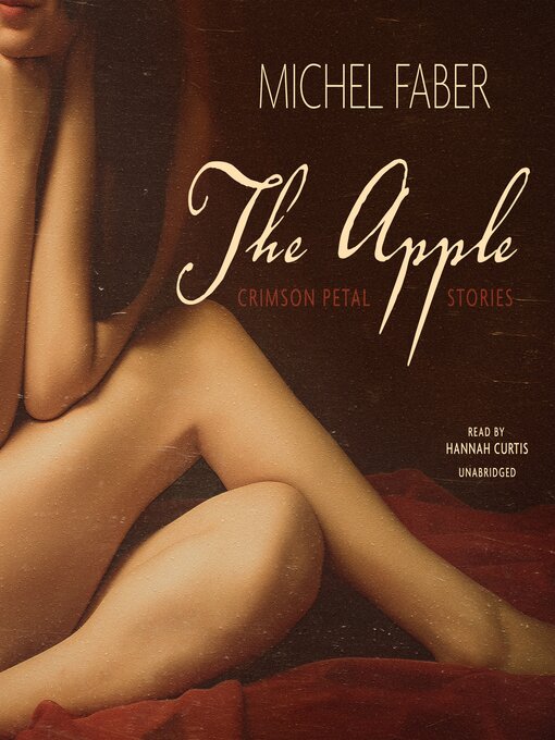 Title details for The Apple by Michel Faber - Available